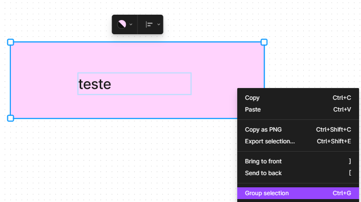 Printscreen de tela de figma com retângulo em rosa e a palavra teste, ambos selecionados com shift e após botão direito do mouse ter sido clicado, opção group selection escolhida aparecendo em roxo dentre outras na lista no quadro