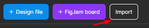 Print dos botões "+ Design file", "+ FigJam board" e "Import"