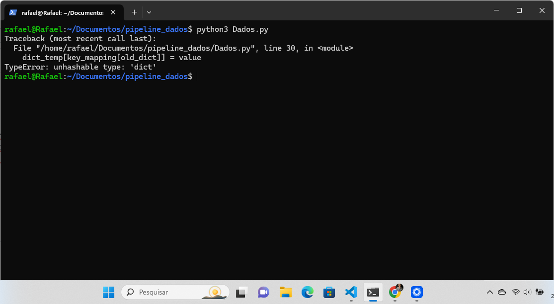 A imagem mostra um terminal com um erro ao executar um script Python chamado "Dados.py". O erro é um "TypeError" com a mensagem "unhashable type: 'dict'", que ocorre na linha 30 do arquivo. Isso indica que um dicionário está sendo usado como chave em outro dicionário, o que não é permitido em Python, pois as chaves precisam ser de um tipo "hashable", como strings ou números.