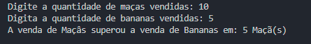 Saída do terminal para Maças > Bananas