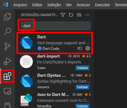 Print de uma parte da janela do Visual Studio Code. Retângulos vermelhos destacando o ícone de extensões, o campo de pesquisa com a palavra "dart" escrita. Outro retângulo vermelho destacando a extensão correta na lista de extensões encontradas