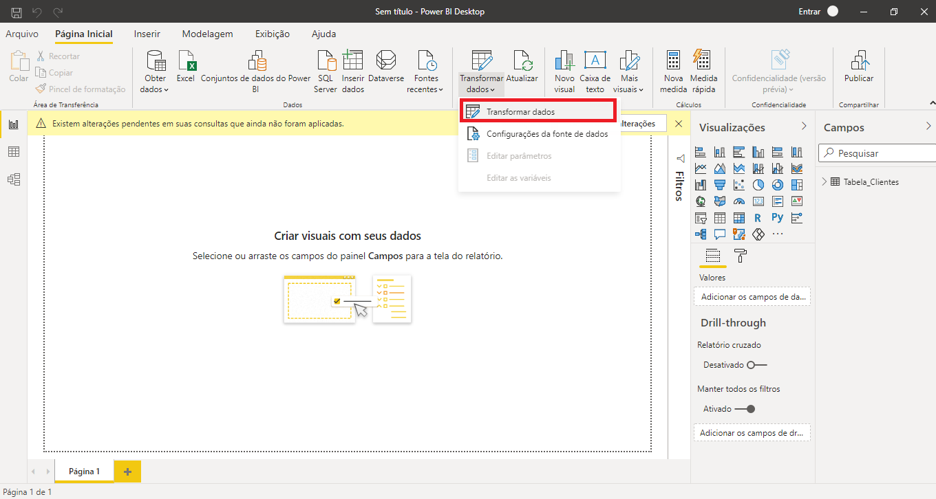 Acessando a aba pagina principal e clicando em transformar dados