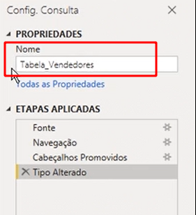 Acessando configuração da consulta, propiedades, e alterando o nome do arquivo para tabela vendedores