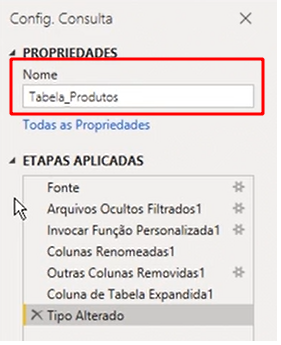 Acessando configuração da consulta, propiedades, e alterando o nome do arquivo para tabela produtos