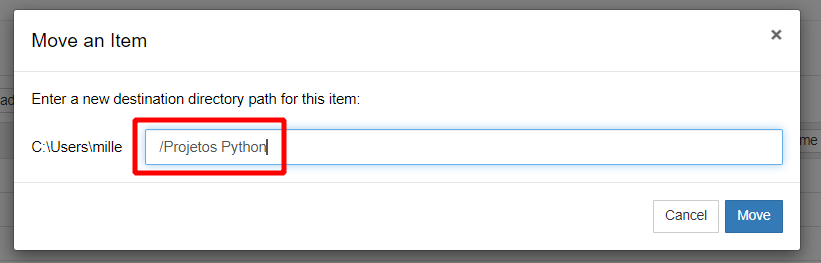 Tela denominada Move an Item com o texto Enter a new destination directory path for this item. Abaixo do texto existe uma caixa de texto com o nome da pasta Projetos Python