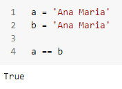 Imagem do Google Colab com a definição das variáveis a e b e utilizando o "==" para compará-las. Após executada a célula temos o retorno True. O código aqui utilizado se encontra no final do tópico