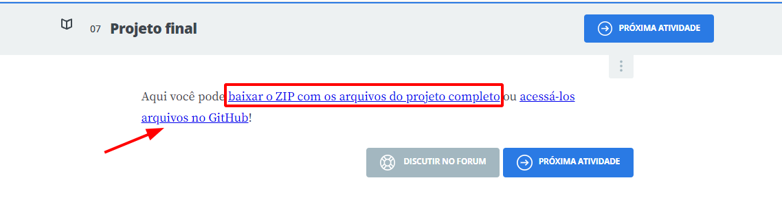 Imagem com fundo branco da parte "Projeto Final" onde um retângulo vermelho indica o link para baixar os arquivos e uma seta vermelha destaca o link para acessar os arquivos no GitHub