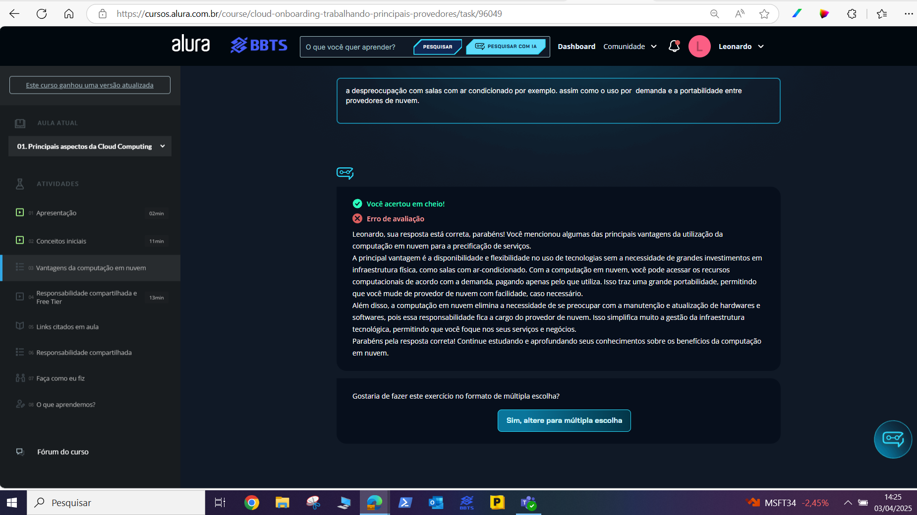 Mensagem de erro e acerto ao mesmo tempo