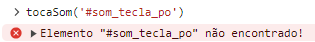 screenshot de um erro do console ao tentar executar a função tocaSom com um parametro inválido, demonstrando o uso do console.error()