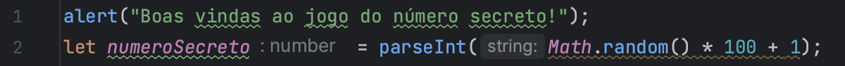 Imagem com as duas primeiras linhas do código do jogo, mostrando variavel numero Secreto como number e parseInt como string