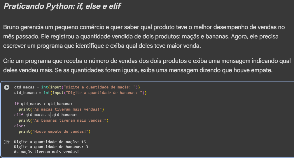 Print tirado diretamente do meu google colab resolvendo o exercício de if, else e elif sobre comércio de maçãs e bananas.