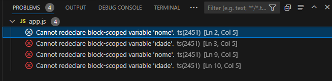 Erros descritos: Cannot redeclare block-scoped variable 'nome', entre outros voltados a variável