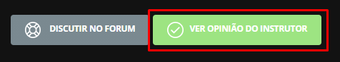 Botão ressaltado com os dizeres: Ver opinião do instrutor