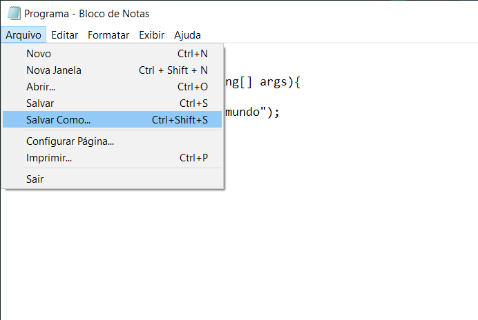 Foto mostrando o bloco de notas com o arquivo "Programa.java" aberto. Está sendo mostrando também o processo para salvar o arquivo, clicando em "Arquivo" -> "Salvar como".