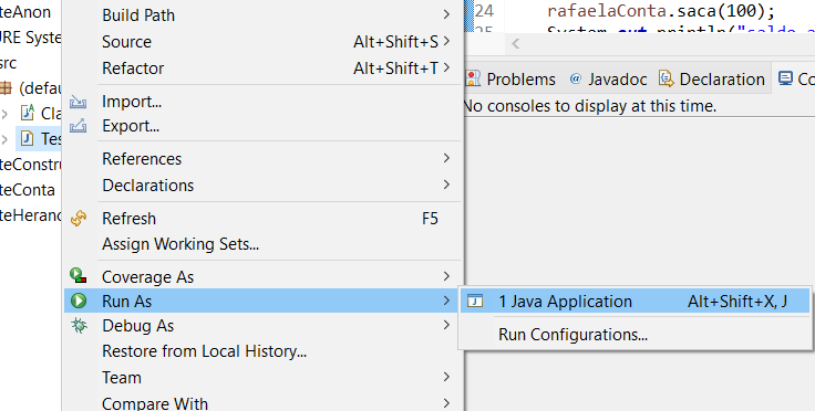 Foto mostrando o clique com o botão direito em cima da classe que você deseja rodar, após isso clicando em "Run as" e por último em "1. Java Application"