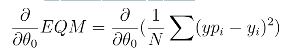 Derivada parcial de EQM em relação a theta 0 é igual a derivada parcial em relação a theta 0 de 1 sobre N vezes o somatório do quadrado da diferença entre y_p_i e y_i, onde y_p_i é o y previsto