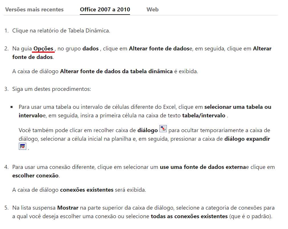 Documentação da Microsoft sobre as versões 2007 e 2010 do Excel, informando os passos para alterar a fonte de dados de uma tabela dinâmica