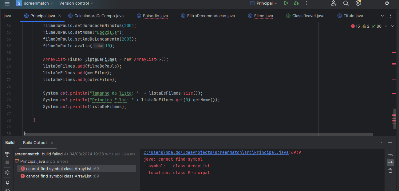 Ao criar o ArrayList listaDeFilmes, o Java reclama " java: cannot find symbol "