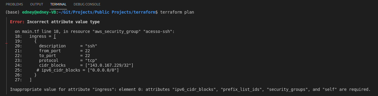 │ Inappropriate value for attribute "ingress": element 0: attributes "ipv6_cidr_blocks", "prefix_list_ids", "security_groups", and "self" are required.