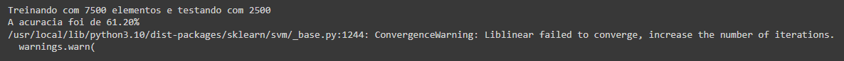 Treinando com 7500 elementos e testando com 2500
A acuracia foi de 61.20%
/usr/local/lib/python3.10/dist-packages/sklearn/svm/_base.py:1244: ConvergenceWarning: Liblinear failed to converge, increase the number of iterations.
  warnings.warn(