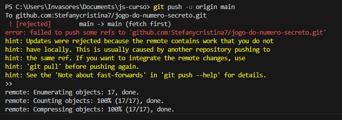 quando tentei da um git push apareceu esse erro        error: failed to push some refs to 'github.com:Stefanycristina7/jogo-do-numero-secreto.git'