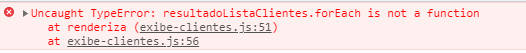 Erro de tipo indicando que resultadoListaClientes.forEach não é uma função