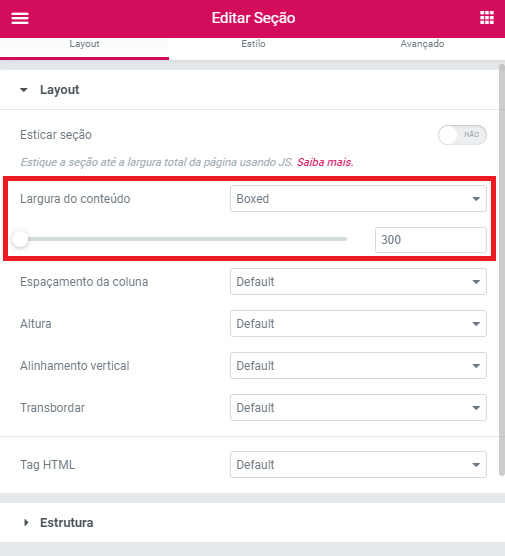 aba da seção que irá conter o shortcode, na categoria Layout definindo a largura do conteúdo como Boxed e 300