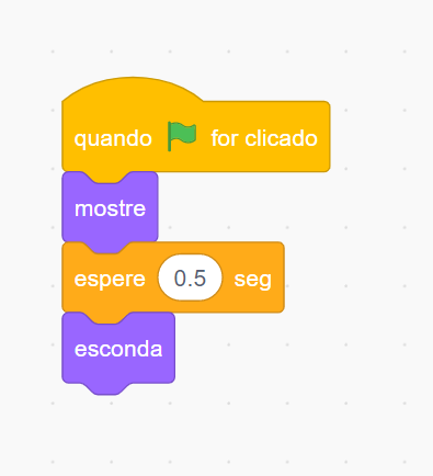 bloco scratch quando for mostrado > mostre > espere 0.5> esconda