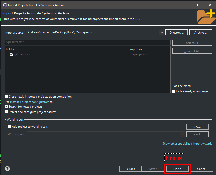 Após selecionar a pasta do projeto, retornamos para a janela da IDE e abaixo dela encontramos o botão "Finish", a esquerda do botão "cancel", que é o ultimo no canto inferior a direita.