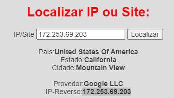 Screenshot do site Localiza IP, onde foi buscado o IP 172.253.69.203 e foi obtido como resultado: País: United States of America; Estado: Caifornia; Cidade: Mountain View; Provedor: Google LLC; IP-Reverso: 172.253.69.203