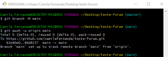 Screenshot da tela do GitBash com os comando citados acima realizados com sucesso, deixando a seguinte mensagem: "Total 0 (delta 0), reused 0 (delta 0), pack-reused 0 To https://github.com/camilafernanda/teste-forum.git    63e80e0..86d8237  main -> main Branch 'main' set up to track remote branch 'main' from 'origin'."