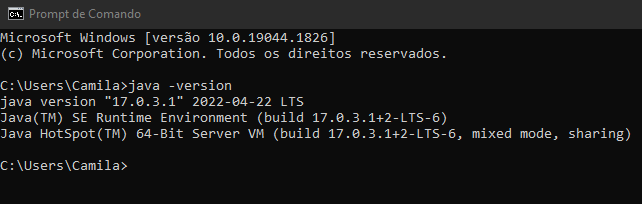 Terminal de comando do Windows com o comando java -version, tendo como resposta: "java version "17.0.3.1" 2022-04-22 LTS Java(TM) SE Runtime Environment (build 17.0.3.1+2-LTS-6) Java HotSpot(TM) 64-Bit Server VM (build 17.0.3.1+2-LTS-6, mixed mode, sharing)"
