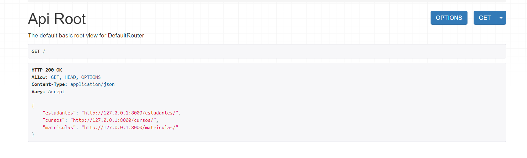 Interface da raiz da API exibindo a visualização padrão para DefaultRouter com cabeçalhos de resposta e objetos JSON contendo links para 'estudantes', 'cursos' e 'matrículas'.