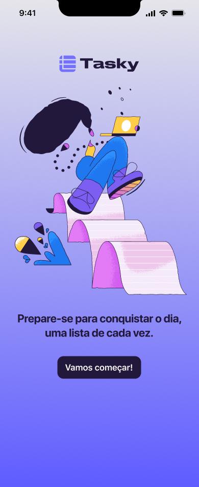 Ilustração de uma tela de aplicativo chamado Tasky, mostrando uma figura estilizada de uma pessoa sentada em degraus de papel, com um laptop no colo. A pessoa tem cabelo preto e veste uma blusa amarela, calças azuis e tênis roxos. Há elementos gráficos abstratos, como pontos e formas ao redor da figura. Logo acima, o logotipo da Tasky formado por um ícone roxo de lista de tarefas com o nome 'Tasky' em preto à direita. O fundo é um degradê de azul para púrpura. Na parte inferior, um texto em preto diz: 'Prepare-se para conquistar o dia, uma lista de cada vez.' Abaixo, um botão preto com o texto 'Vamos começar!' em branco. No topo da imagem aparecem a hora '9:41' em preto à esquerda e ícones de sinal de operadora de celular, Wi-Fi e bateria à direita.