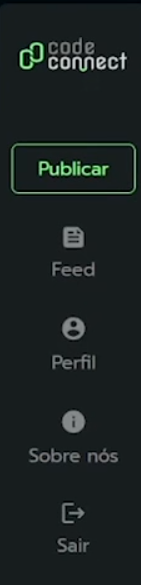 Menu lateral de um aplicativo de fundo escuro com o logo 'code connect' no topo e os seguintes itens listados: botão 'Publicar' destacado em verde, e os itens 'Feed', 'Perfil', 'Sobre nós', e 'Sair', com ícones representativos ao lado de cada texto, em cinza.