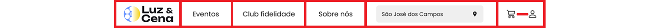 Contêiner com o cabeçalho de navegação do site Luz & Cena na versão desktop. A partir da esquerda, há o logo do site, seguido pelas opções 'Eventos', 'Club fidelidade' e 'Sobre nós', um campo de localização com a cidade 'São José dos Campos' selecionada junto a um ícone de um marcador de localização à sua direita, e por fim, dois ícones: um de carrinho e outro de pessoa, que sugere um login. O cabeçalho foi envolto em um retângulo vermelho com linhas divisórias verticais, separando cada elemento.