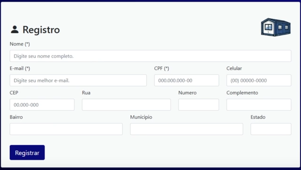 Tela de registro do sistema da empresa ContainRs, com fundo claro. No canto superior esquerdo, há um ícone de uma silhueta de pessoa ao lado do texto 'Registro' em negrito. No canto superior direito, há o ícone de um contêiner. Abaixo, há campos para preencher com 'Nome (*)', 'E-mail (*)', 'CPF (*)', 'Celular', 'CEP', 'Rua', 'Número', 'Complemento', 'Bairro', 'Município' e 'Estado'. Todos os campos têm um campo reservado para inserir informações, exibindo textos em seu interior, como 'Digite seu nome completo', 'Digite seu melhor e-mail', e formatação de exemplo para CPF e celular. No canto inferior esquerdo, há um botão azul escuro com a palavra 'Registrar' em branco.