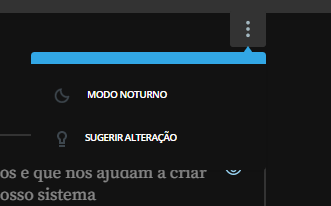 Parte de print mostrando as opções "Modo noturno" e "Sugerir Alteração", que aparecerem depois de clicar nos três pontinhos.