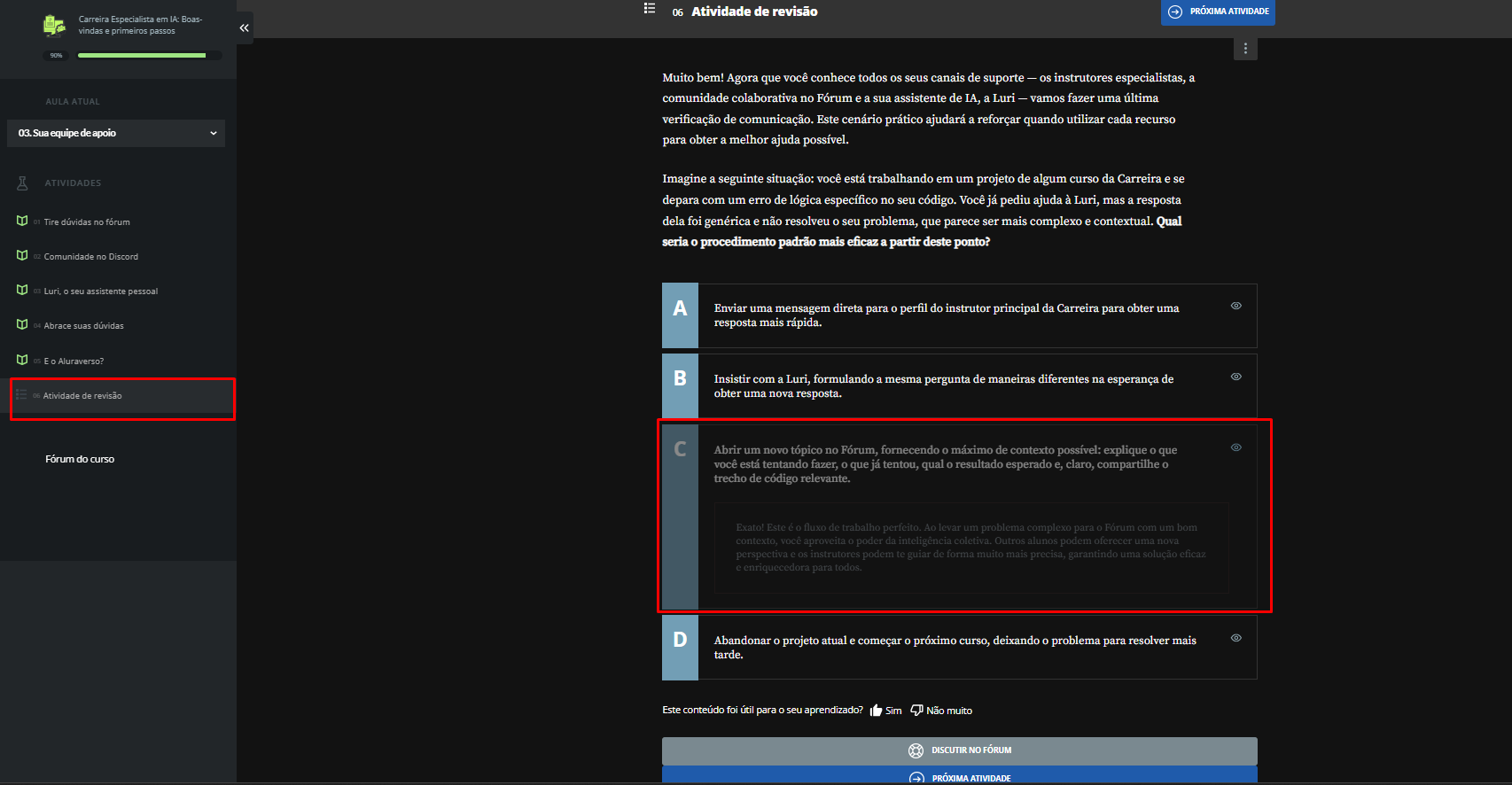 A Atividade simplesmente não é concluída mesmo selecionando a alternativa.
