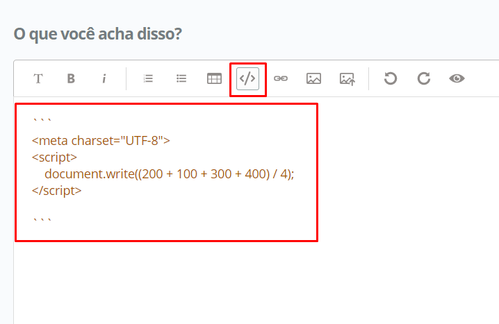 Imagem colorida. Print da caixa de texto do fórum com o botão Inserir bloco de código destacado com uma linha vermelha e abaixo dois conjuntos de três crases com o código do tópico dentro destacado com uma linha vermelha.
