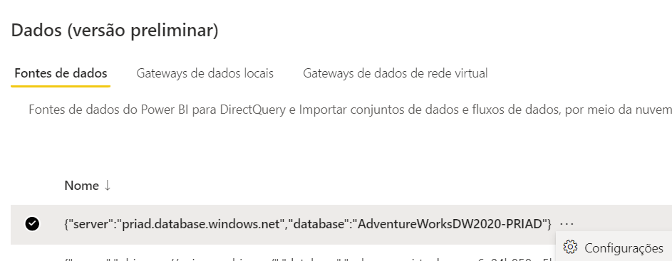 Print da parte de gerenciar conexões e gateways no power bi serviço, uma fonte de dados está selecionada com o botão de três pontinho selecionado e no menu suspenso a opção "configurações" está marcada.