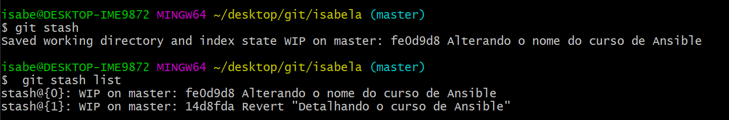 Termina Git Bash com o conceito de stash aplicado e descrito na dúvida e a stash list com dois últimos commits