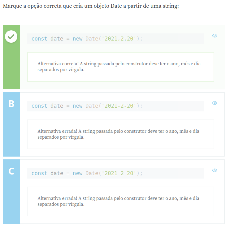 Alternativas da pergunta sobre formato correto de data, com a primeira, que é a alternativa que usa vírgula como separador de data, marcada como correta e as outras duas, que usam hífen e espaço como separador, marcadas como erradas.