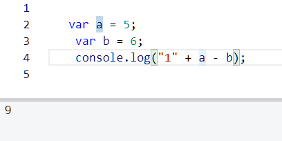 Puse el código en la consola de freeCodeCamp, y me arrojó 9, porque?